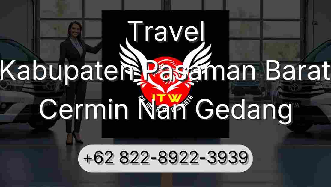 Travel Kabupaten Pasaman Barat Cermin Nan Gedang
