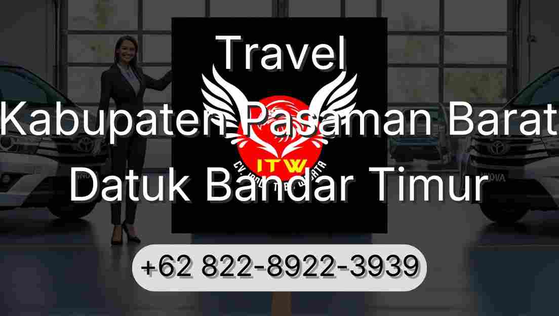 Travel Kabupaten Pasaman Barat Datuk Bandar Timur