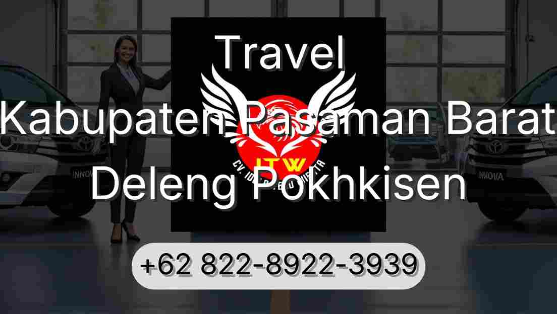 Travel Kabupaten Pasaman Barat Deleng Pokhkisen