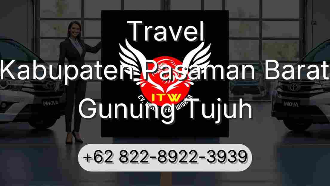 Travel Kabupaten Pasaman Barat Gunung Tujuh