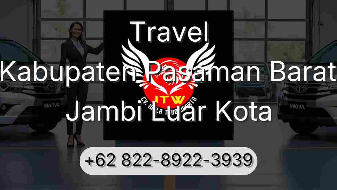Travel Kabupaten Pasaman Barat Jambi Luar Kota