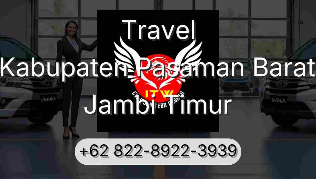 Travel Kabupaten Pasaman Barat Jambi Timur