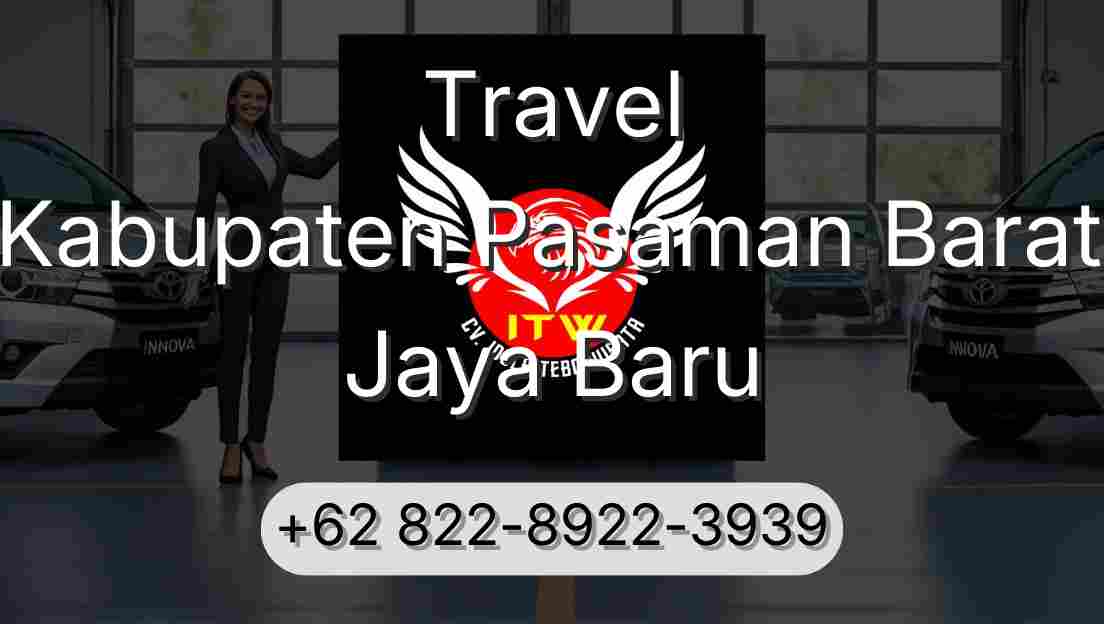 Travel Kabupaten Pasaman Barat Jaya Baru