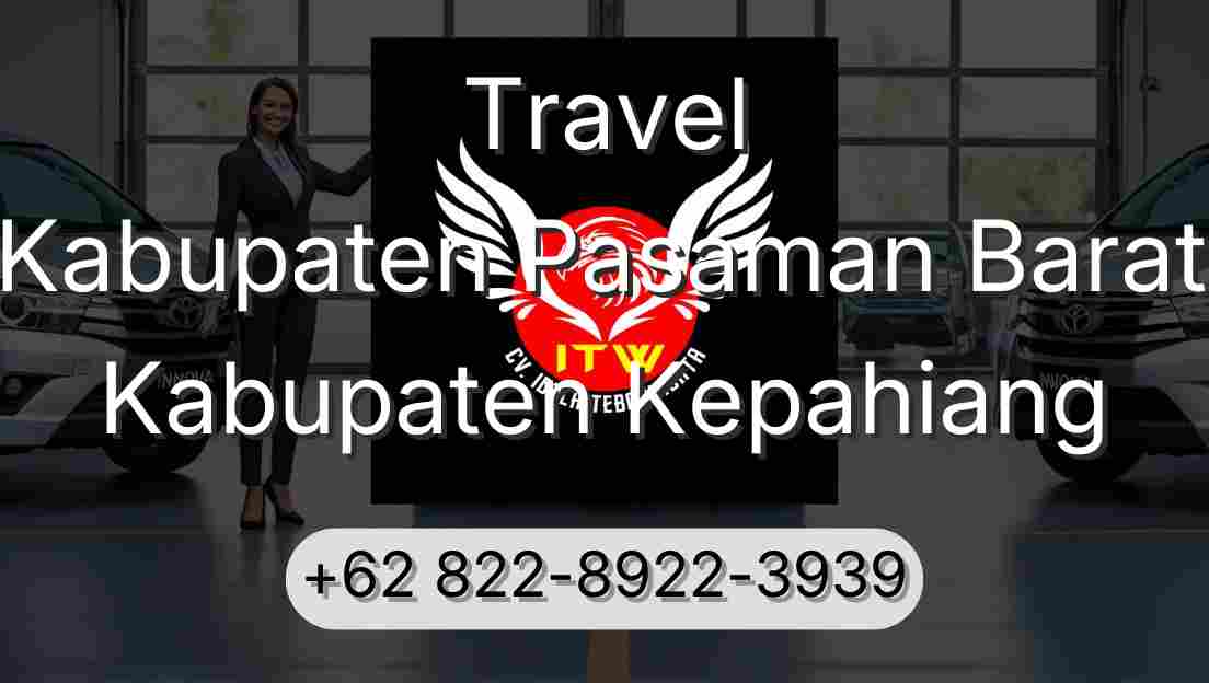 Travel Kabupaten Pasaman Barat Kabupaten Kepahiang
