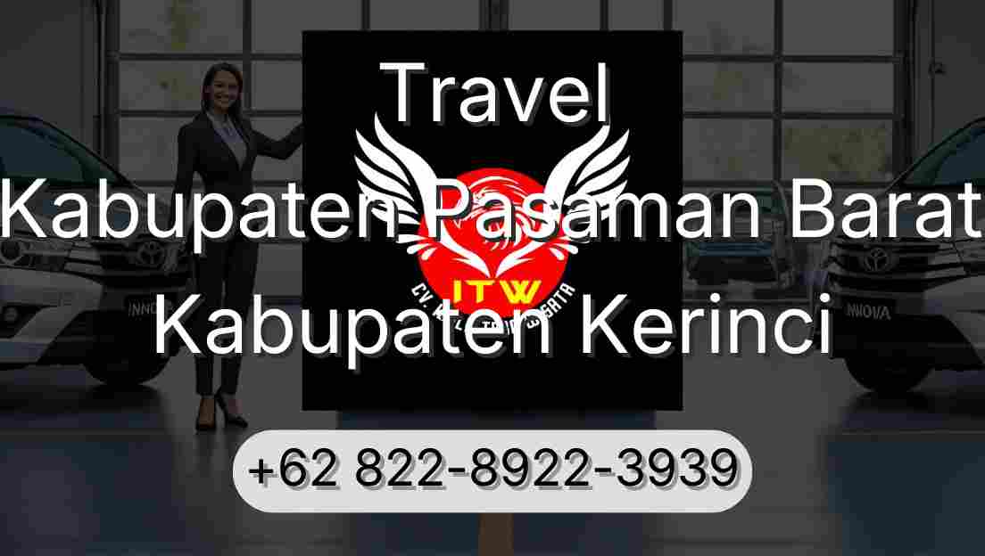 Travel Kabupaten Pasaman Barat Kabupaten Kerinci