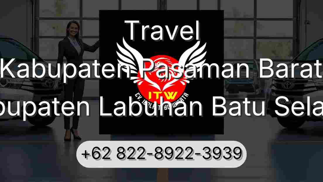 Travel Kabupaten Pasaman Barat Kabupaten Labuhan Batu Selatan