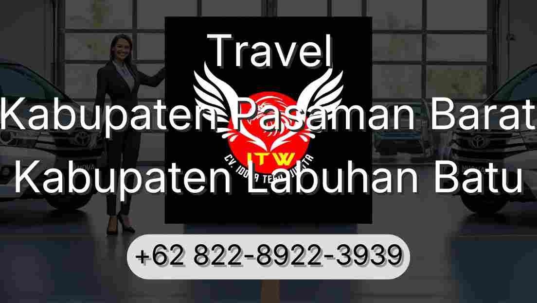 Travel Kabupaten Pasaman Barat Kabupaten Labuhan Batu