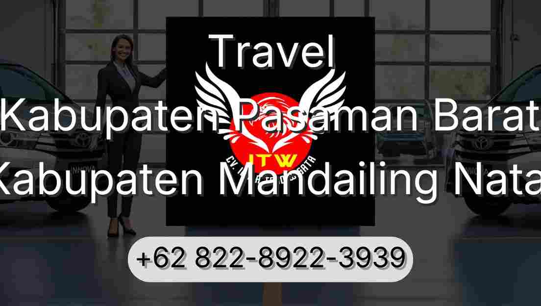 Travel Kabupaten Pasaman Barat Kabupaten Mandailing Natal