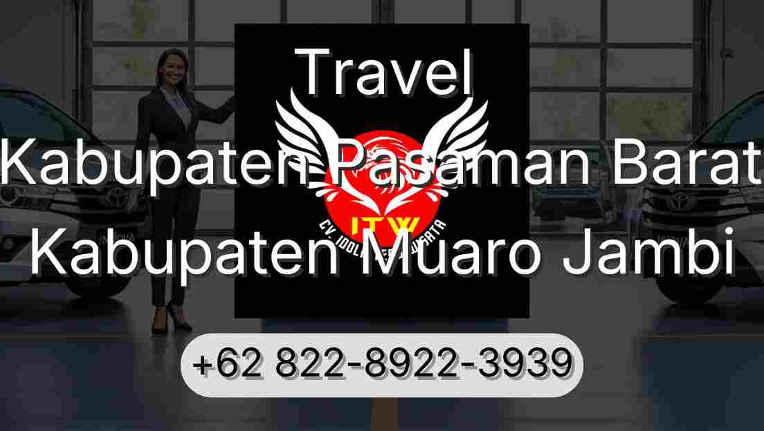 Travel Kabupaten Pasaman Barat Kabupaten Muaro Jambi