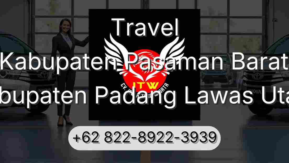 Travel Kabupaten Pasaman Barat Kabupaten Padang Lawas Utara