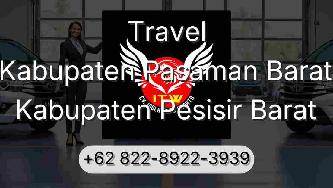 Travel Kabupaten Pasaman Barat Kabupaten Pesisir Barat