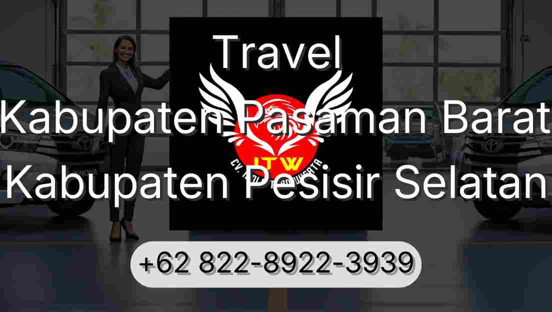 Travel Kabupaten Pasaman Barat Kabupaten Pesisir Selatan