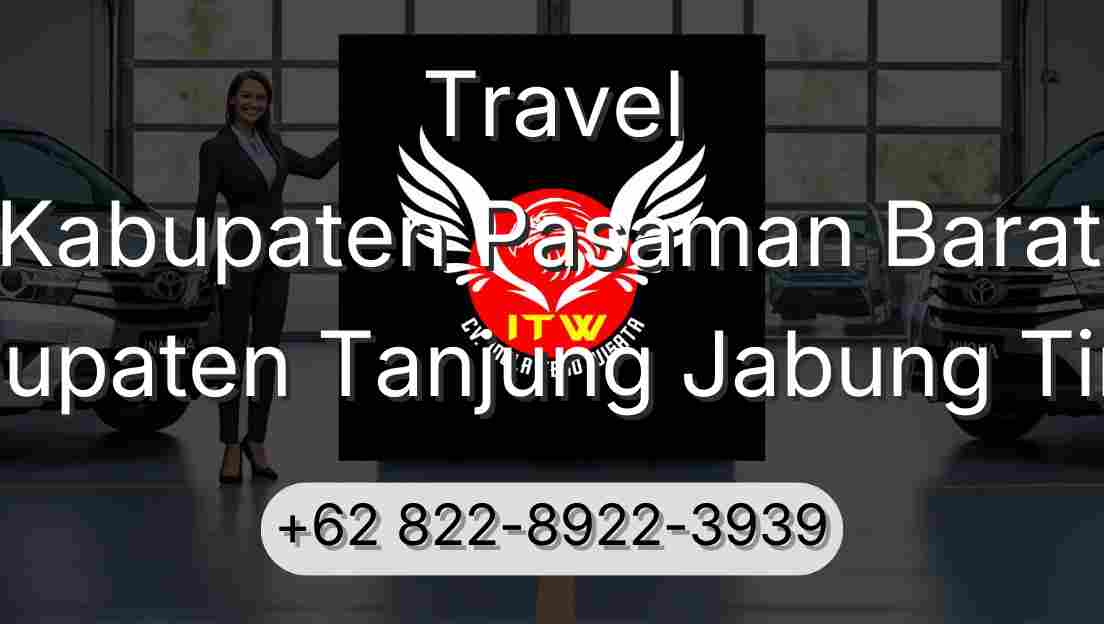 Travel Kabupaten Pasaman Barat Kabupaten Tanjung Jabung Timur