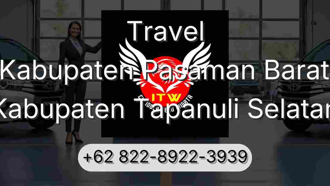 Travel Kabupaten Pasaman Barat Kabupaten Tapanuli Selatan