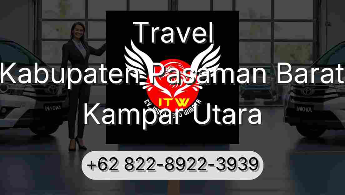 Travel Kabupaten Pasaman Barat Kampar Utara