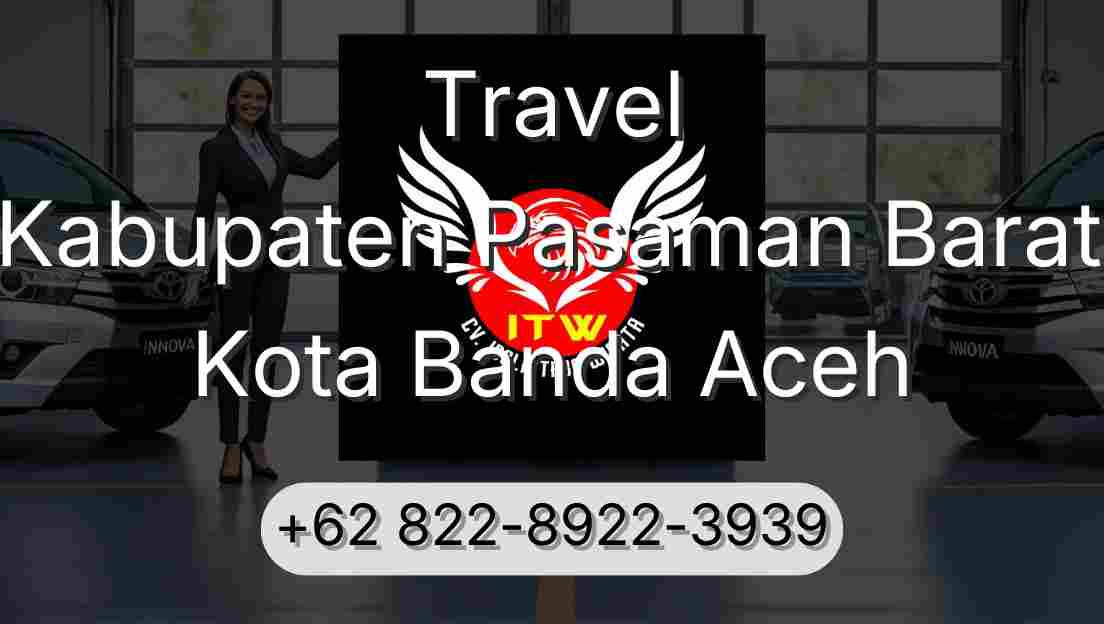 Travel Kabupaten Pasaman Barat Kota Banda Aceh