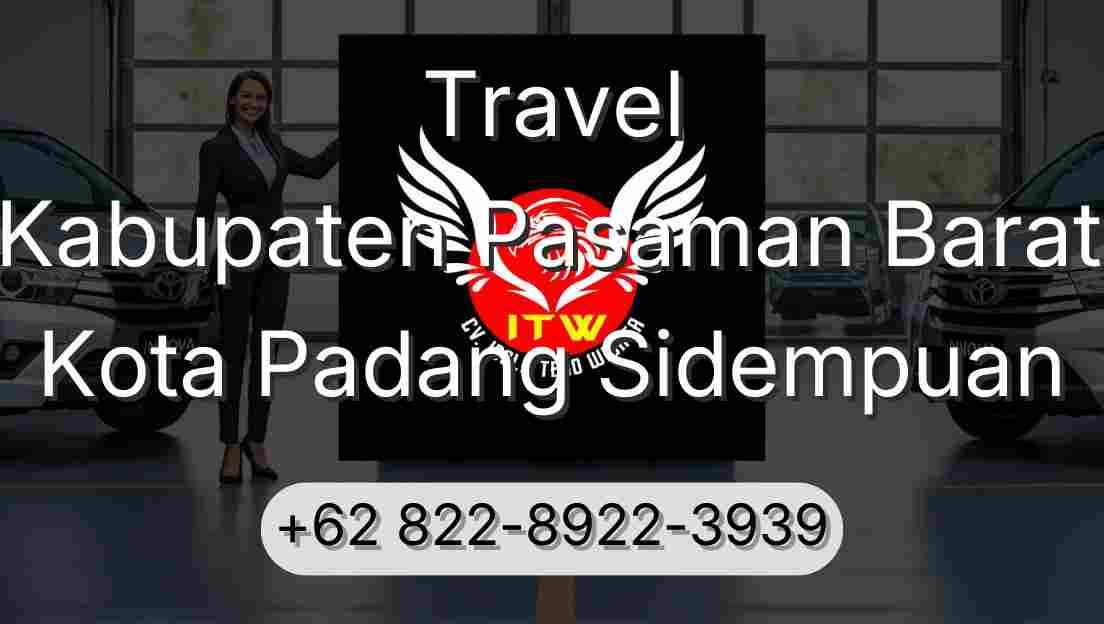Travel Kabupaten Pasaman Barat Kota Padang Sidempuan