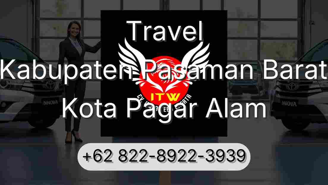Travel Kabupaten Pasaman Barat Kota Pagar Alam