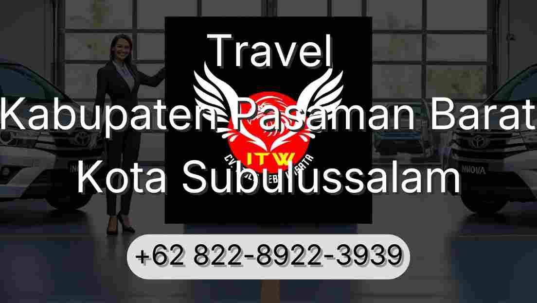 Travel Kabupaten Pasaman Barat Kota Subulussalam