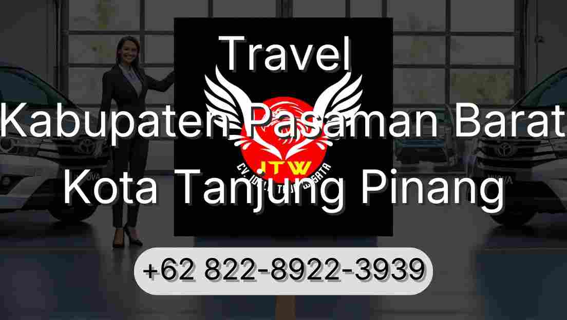 Travel Kabupaten Pasaman Barat Kota Tanjung Pinang