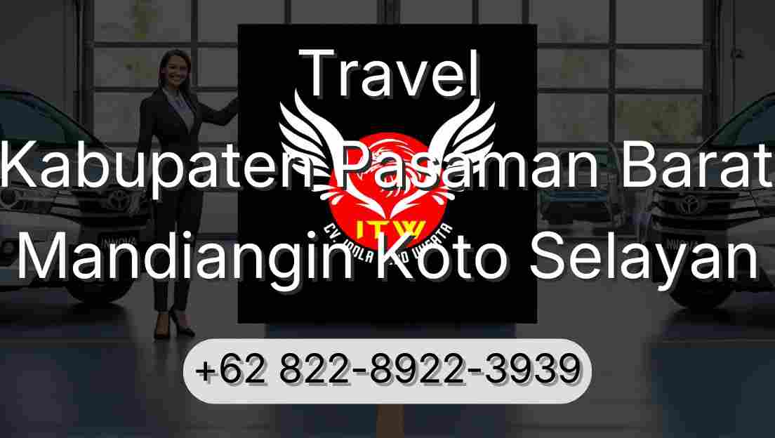 Travel Kabupaten Pasaman Barat Mandiangin Koto Selayan