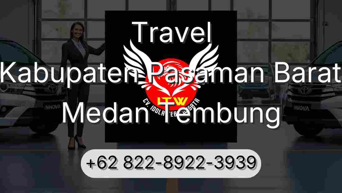 Travel Kabupaten Pasaman Barat Medan Tembung