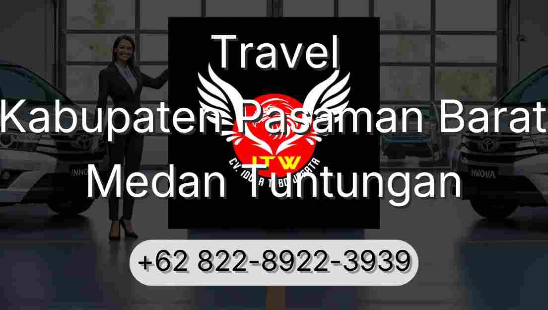Travel Kabupaten Pasaman Barat Medan Tuntungan