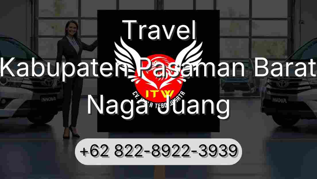 Travel Kabupaten Pasaman Barat Naga Juang