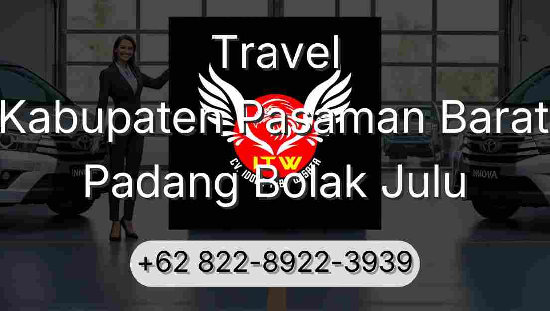 Travel Kabupaten Pasaman Barat Padang Bolak Julu