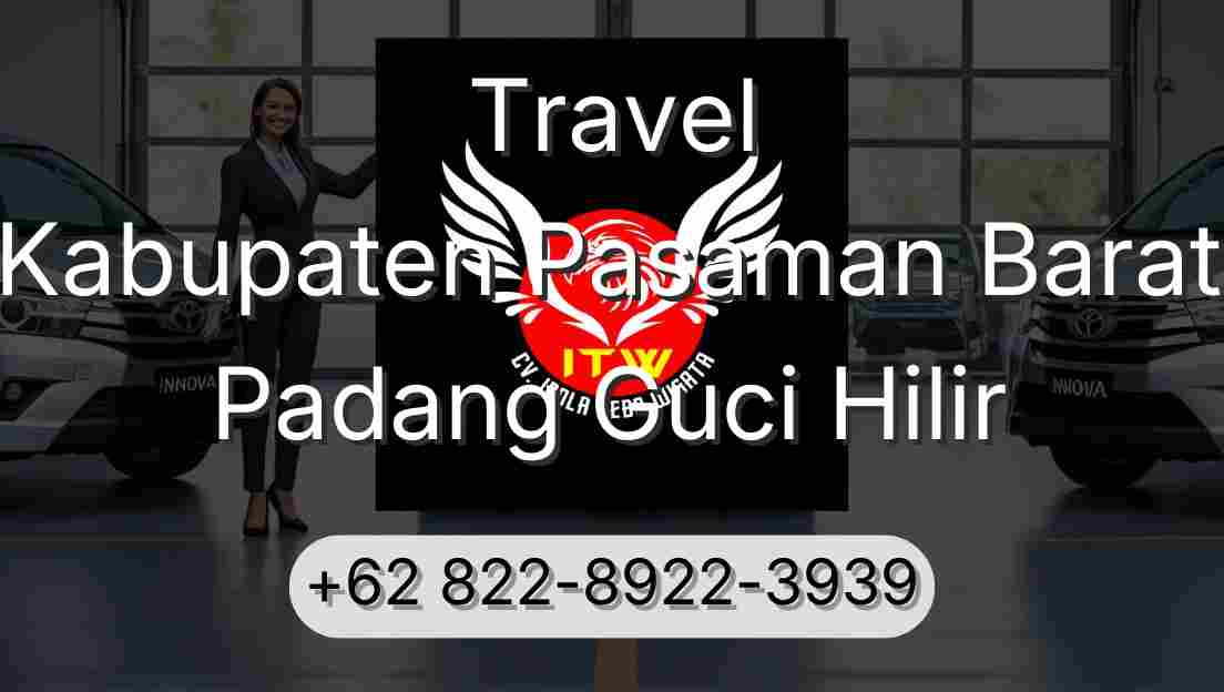 Travel Kabupaten Pasaman Barat Padang Guci Hilir
