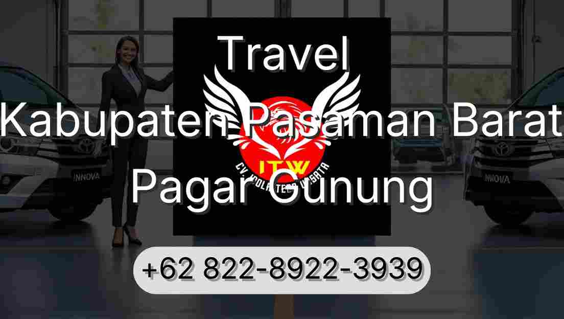 Travel Kabupaten Pasaman Barat Pagar Gunung