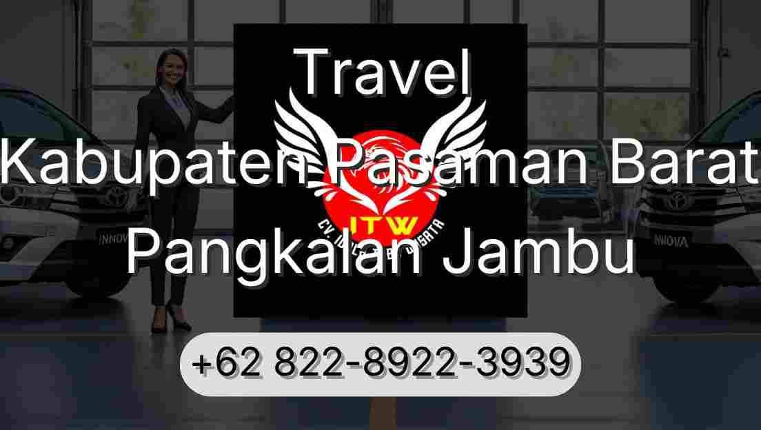 Travel Kabupaten Pasaman Barat Pangkalan Jambu