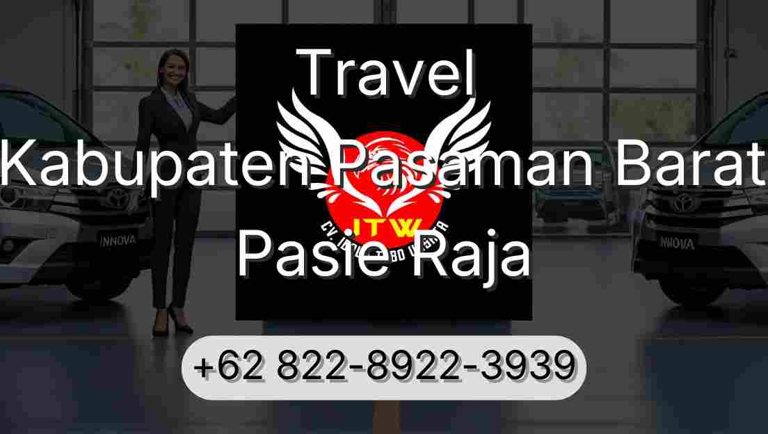 Travel Kabupaten Pasaman Barat Pasie Raja