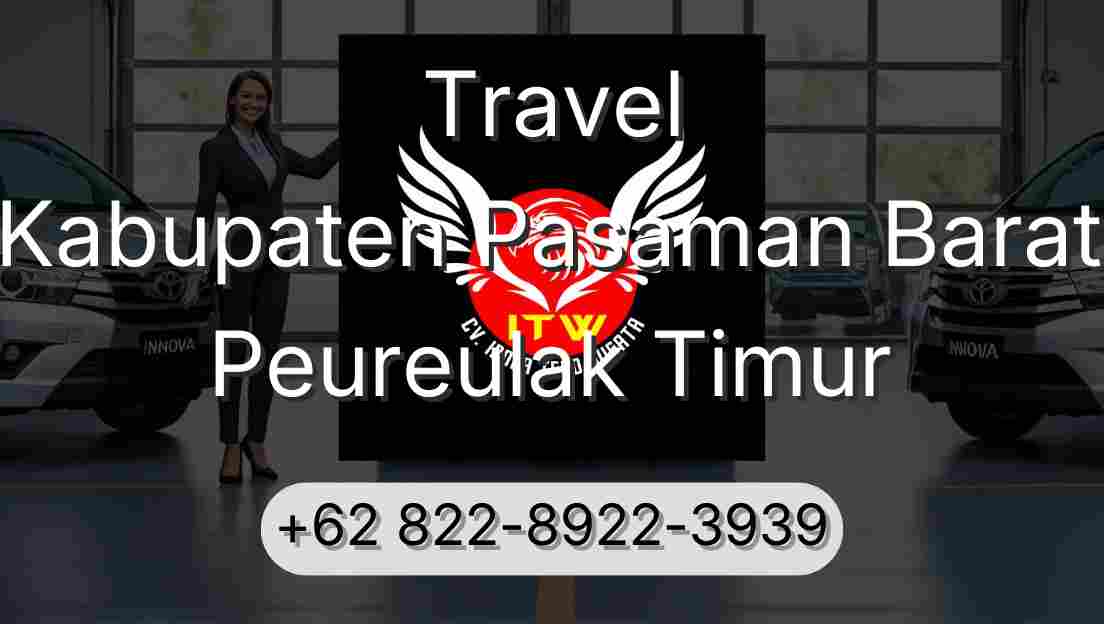 Travel Kabupaten Pasaman Barat Peureulak Timur