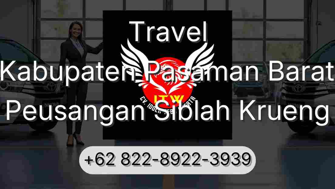 Travel Kabupaten Pasaman Barat Peusangan Siblah Krueng