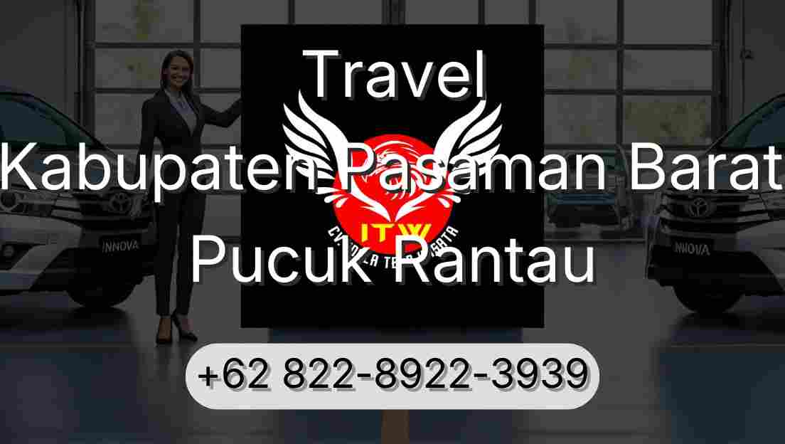 Travel Kabupaten Pasaman Barat Pucuk Rantau