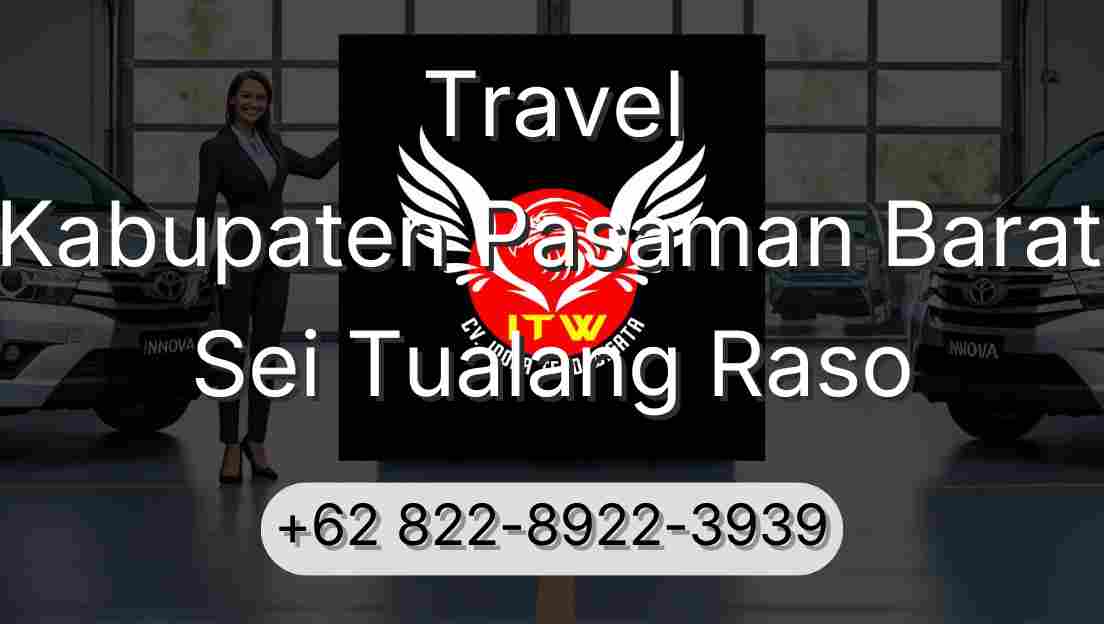 Travel Kabupaten Pasaman Barat Sei Tualang Raso