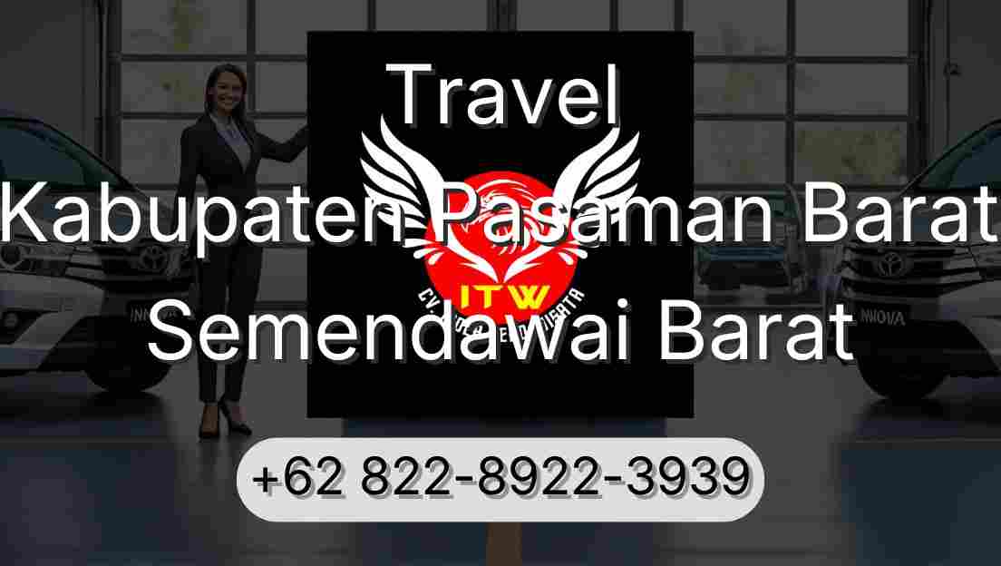 Travel Kabupaten Pasaman Barat Semendawai Barat