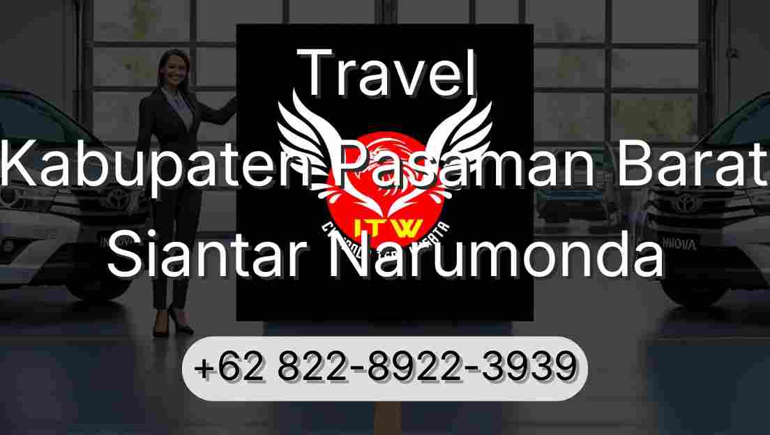 Travel Kabupaten Pasaman Barat Siantar Narumonda