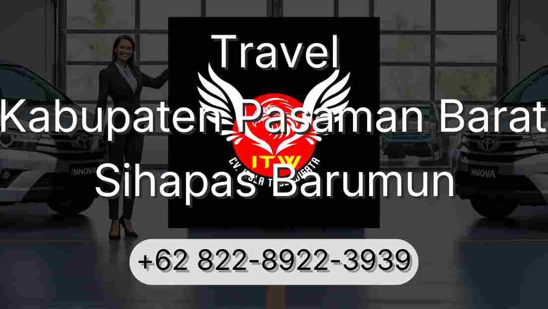 Travel Kabupaten Pasaman Barat Sihapas Barumun