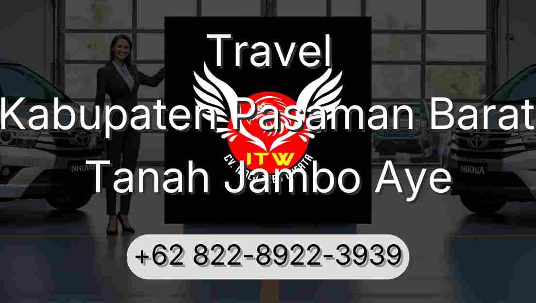 Travel Kabupaten Pasaman Barat Tanah Jambo Aye