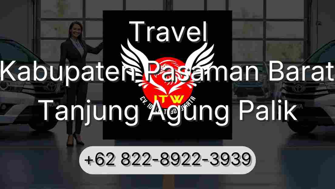 Travel Kabupaten Pasaman Barat Tanjung Agung Palik