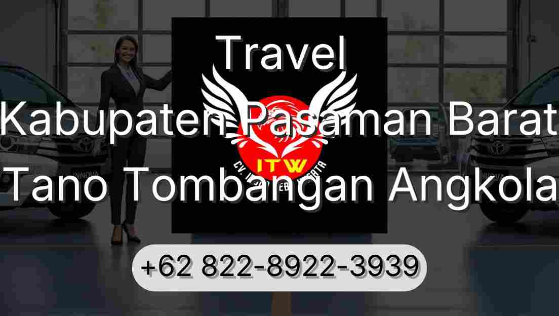 Travel Kabupaten Pasaman Barat Tano Tombangan Angkola
