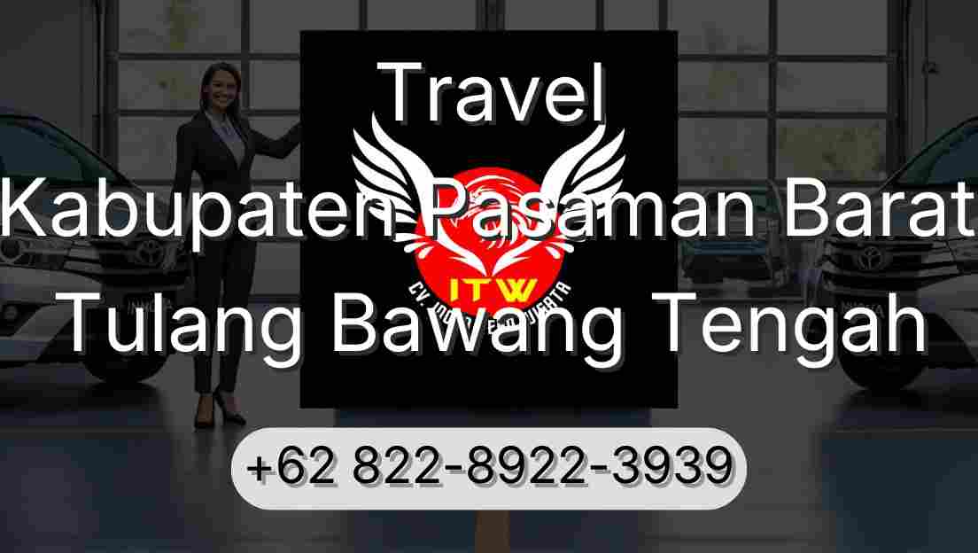 Travel Kabupaten Pasaman Barat Tulang Bawang Tengah