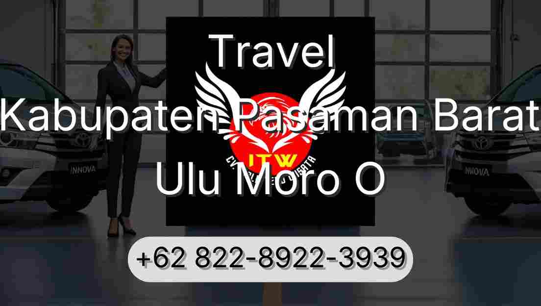 Travel Kabupaten Pasaman Barat Ulu Moro O
