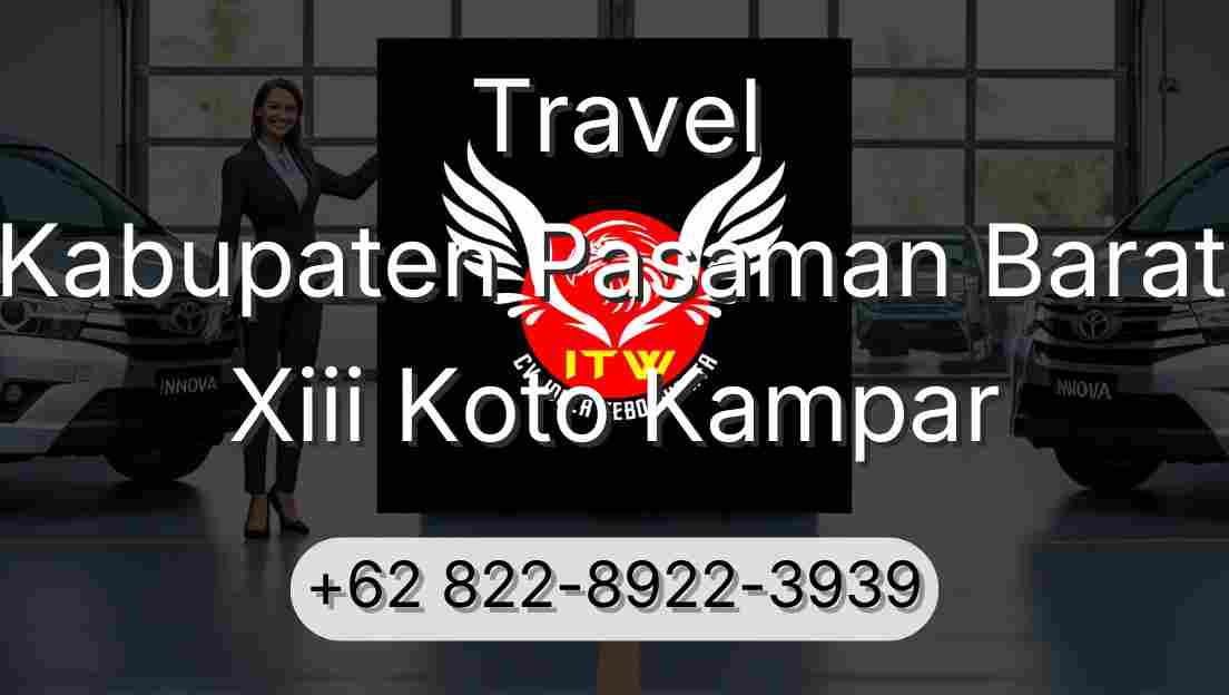 Travel Kabupaten Pasaman Barat Xiii Koto Kampar