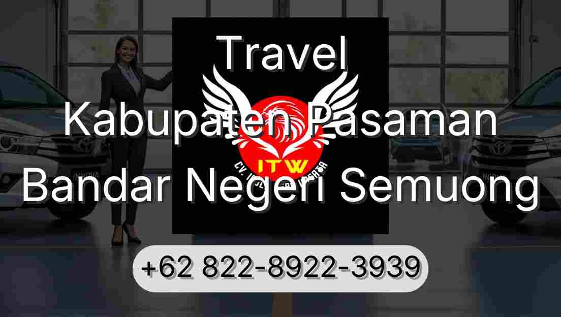 Travel Kabupaten Pasaman Bandar Negeri Semuong