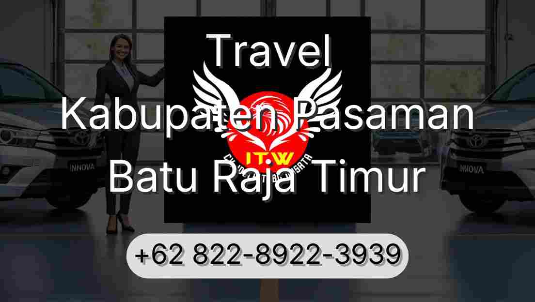 Travel Kabupaten Pasaman Batu Raja Timur