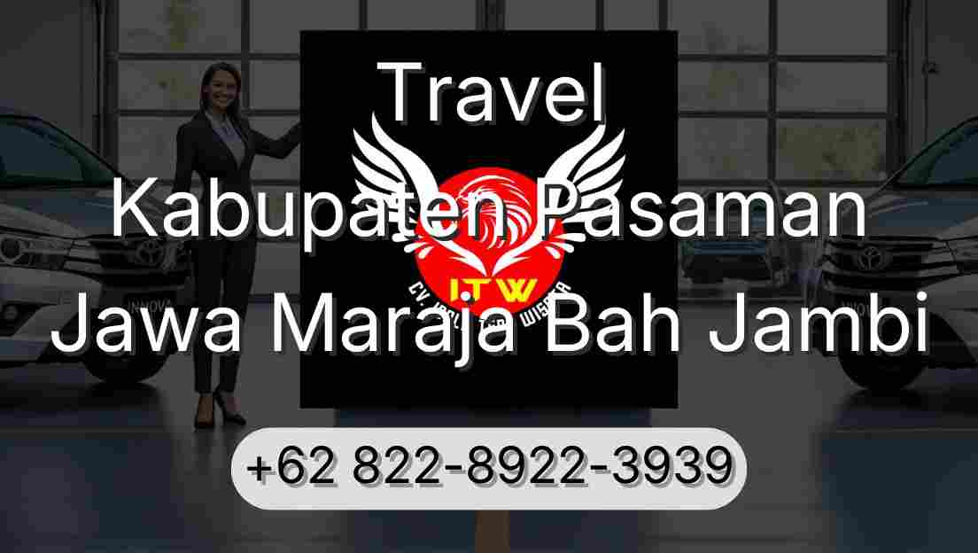 Travel Kabupaten Pasaman Jawa Maraja Bah Jambi