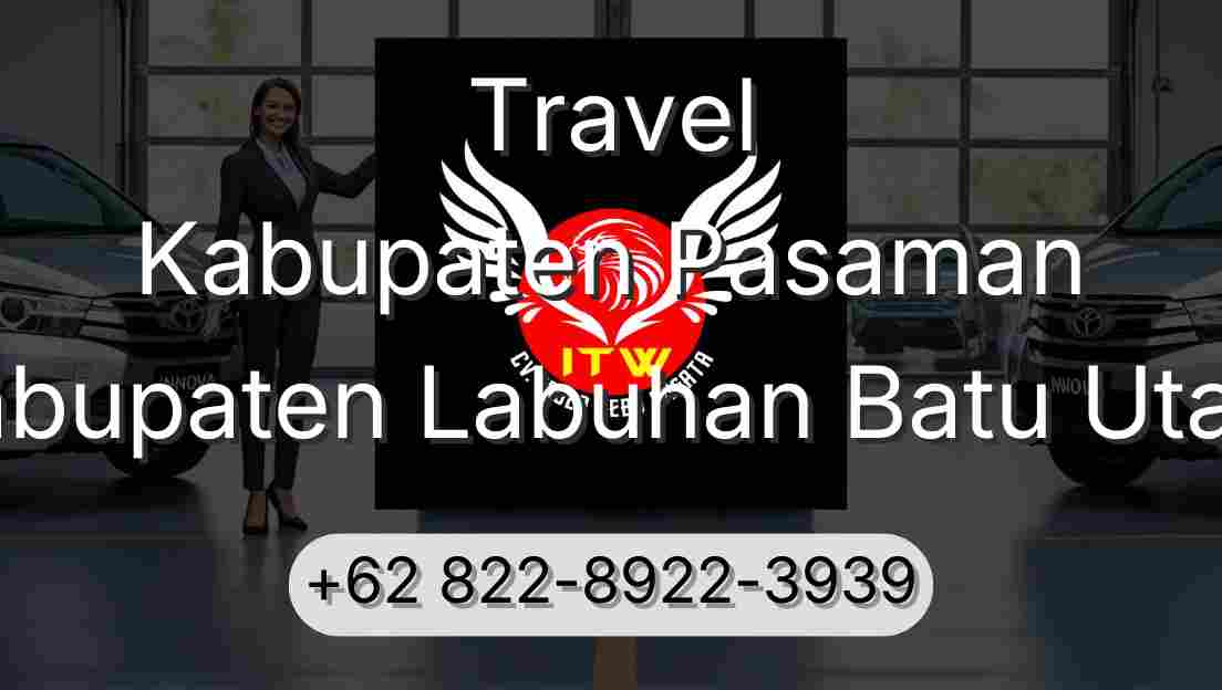 Travel Kabupaten Pasaman Kabupaten Labuhan Batu Utara